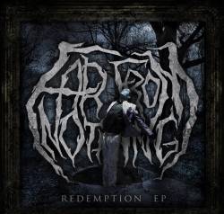 Far From Nothing : Redemption